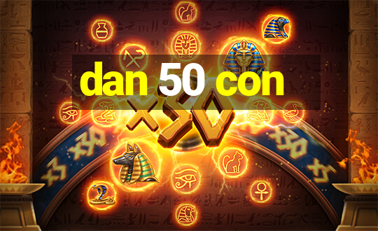 dan 50 con