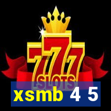 xsmb 4 5