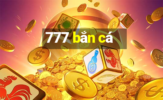 777 ban ca