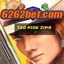 tao nich zing