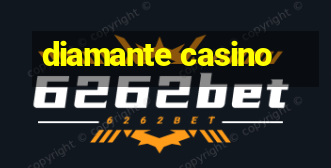 diamante casino