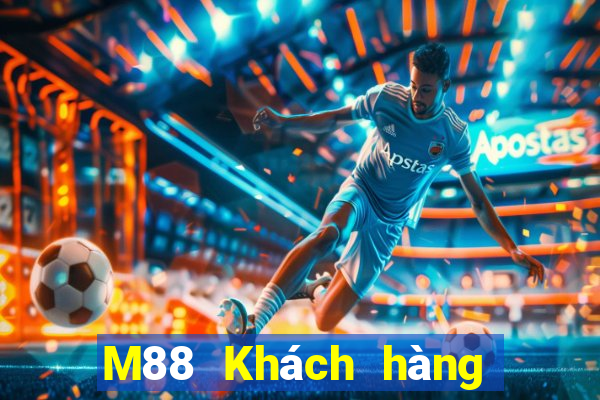 M88 Khách hàng phương Đông