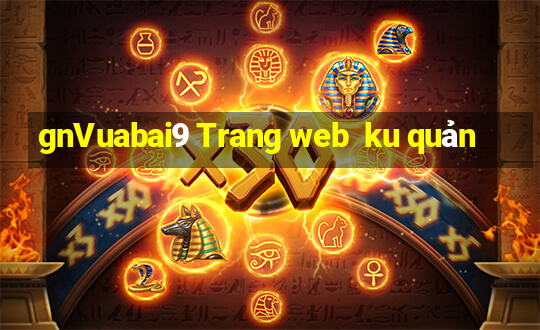 gnVuabai9 Trang web  ku quản