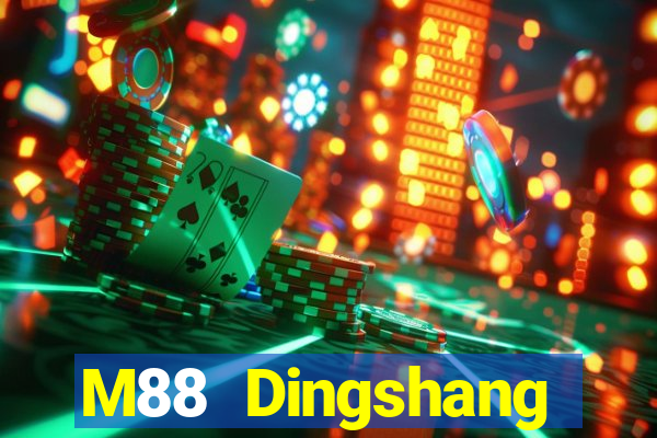 M88 Dingshang đăng nhập dòng