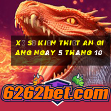 xổ số kiến thiết an giang ngày 5 tháng 10