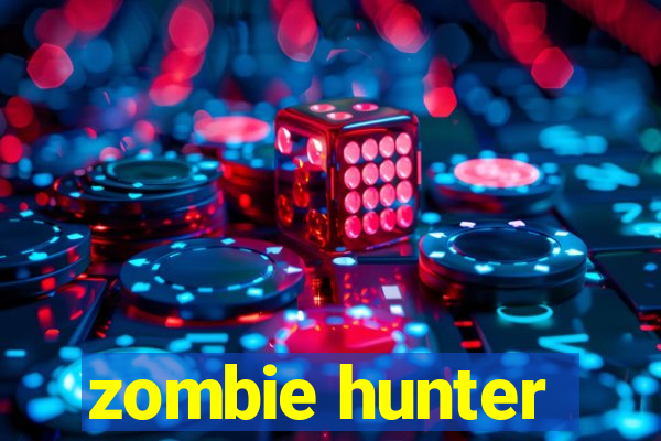 zombie hunter