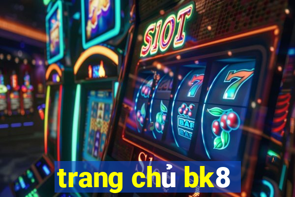 trang chủ bk8