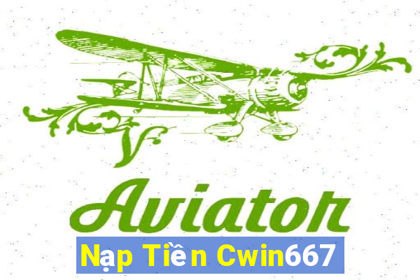 Nạp Tiền Cwin667