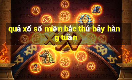 quả xổ số miền bắc thứ bảy hàng tuần