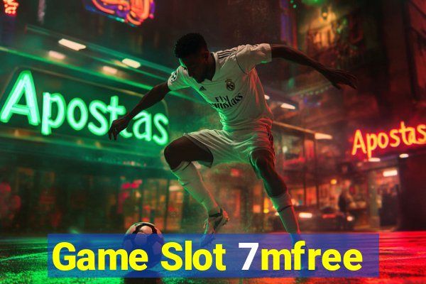 Game Slot 7mfree