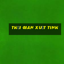 thời gian xuất tinh