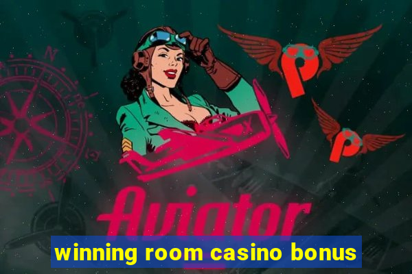 winning room casino bonus