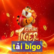 tải bigo