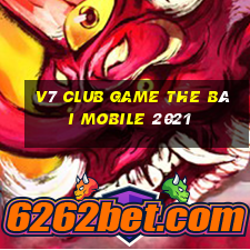 V7 Club Game The Bài Mobile 2021