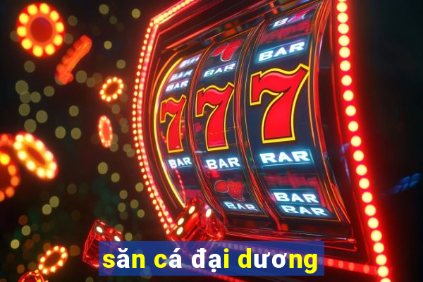 săn cá đại dương