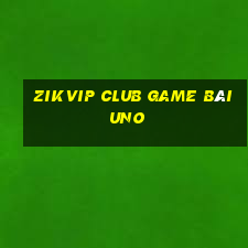 Zikvip Club Game Bài Uno