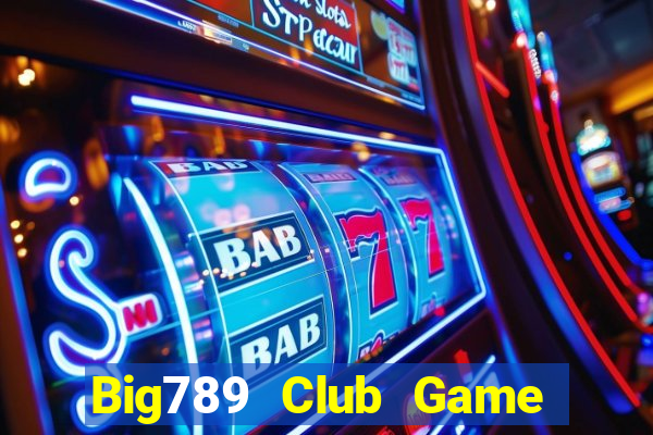 Big789 Club Game Bài Rồng Lửa