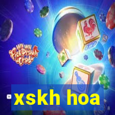 xskh hoa