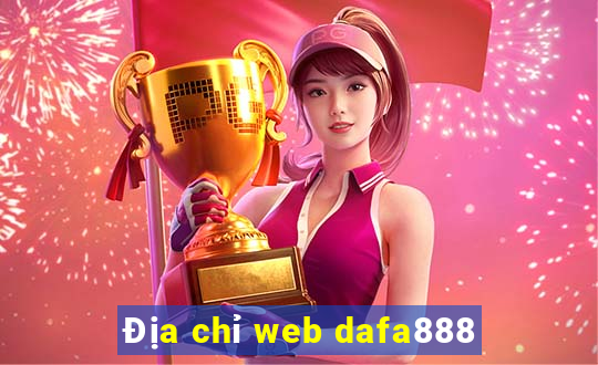 Địa chỉ web dafa888