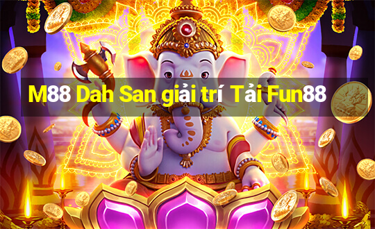 M88 Dah San giải trí Tải Fun88