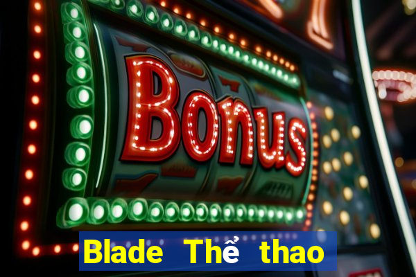 Blade Thể thao điện tử Tải về