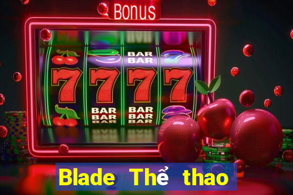 Blade Thể thao điện tử Tải về