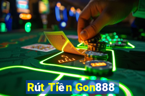 Rút Tiền Gon888