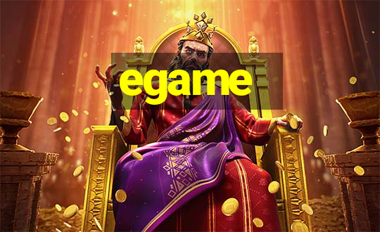 egame