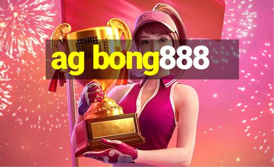 ag bong888