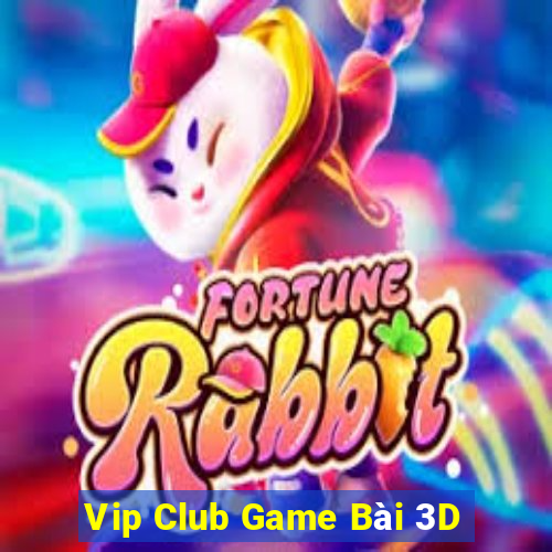 Vip Club Game Bài 3D