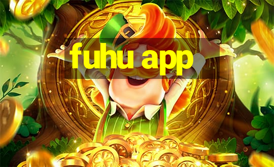 fuhu app