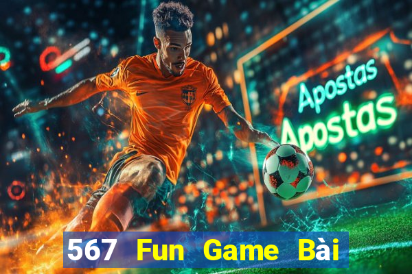 567 Fun Game Bài Hay Nhất Hiện Nay