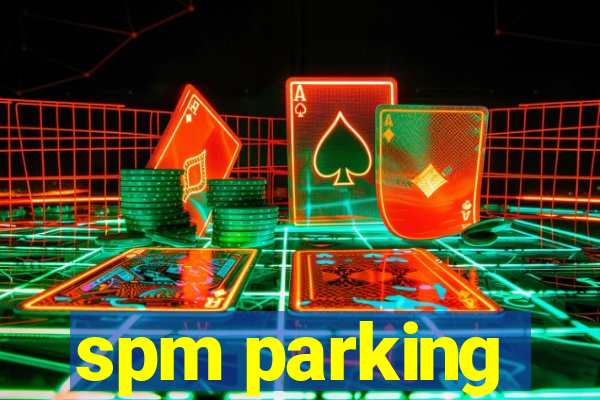 spm parking