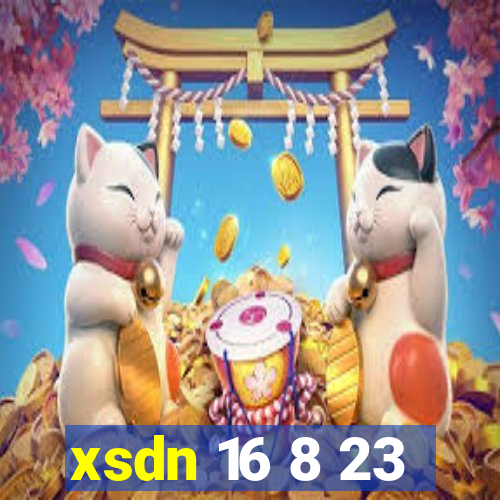 xsdn 16 8 23