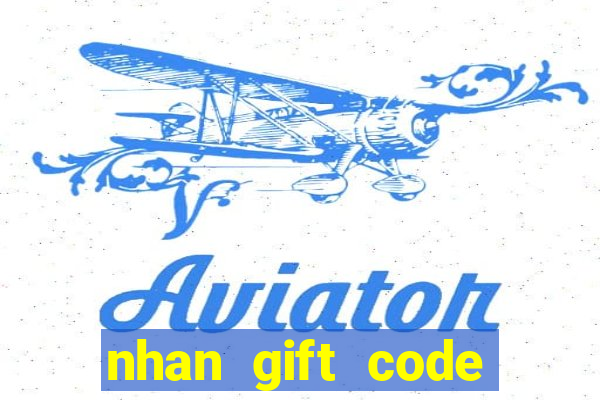 nhan gift code truy kich