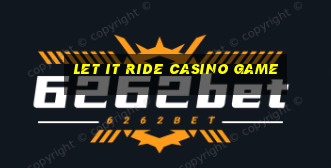 let it ride casino game