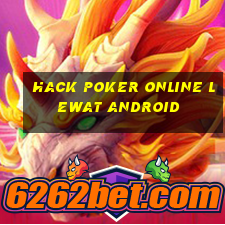 hack poker online lewat android