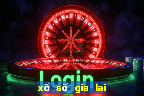 xổ số gia lai tối nay