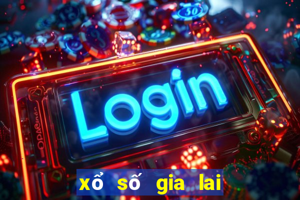 xổ số gia lai tối nay