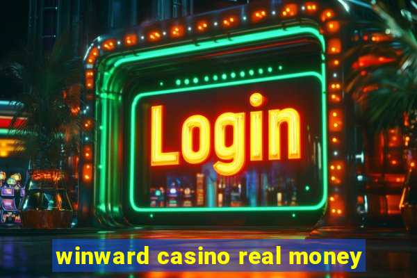 winward casino real money