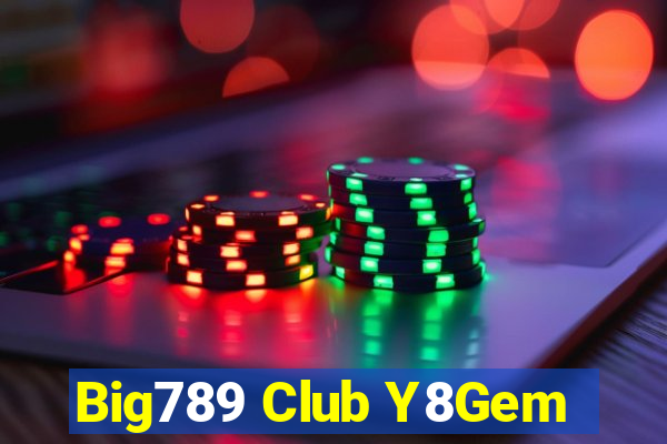 Big789 Club Y8Gem