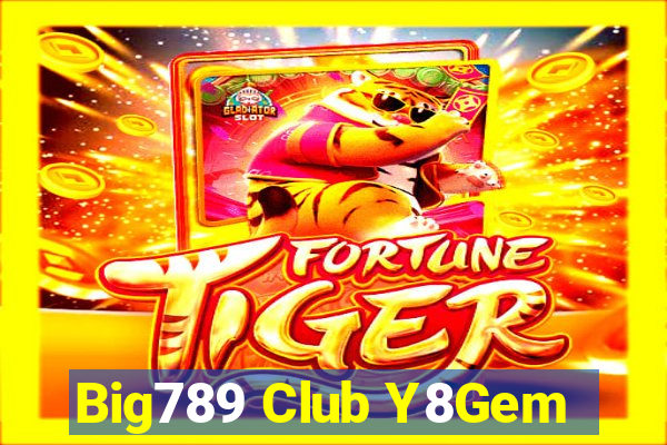 Big789 Club Y8Gem