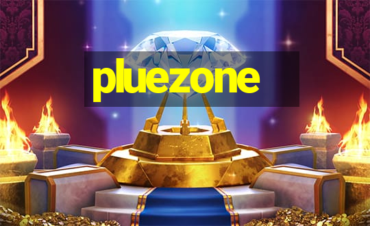 pluezone