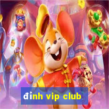 đỉnh vip club