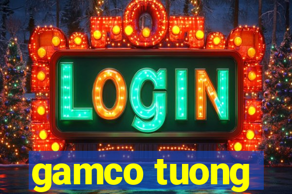 gamco tuong