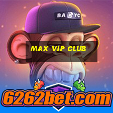 max vip club