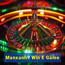 Manxanh9 Win E Game