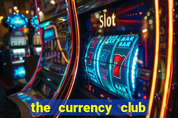 the currency club buy back