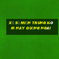 xổ số miền trung hôm nay quảng ngãi