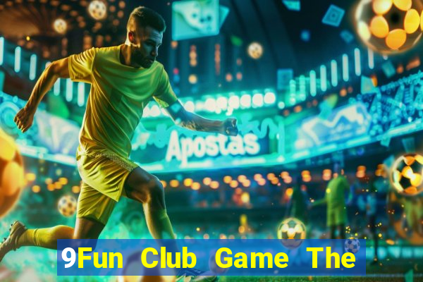 9Fun Club Game The Bài Mobile 2021